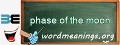 WordMeaning blackboard for phase of the moon